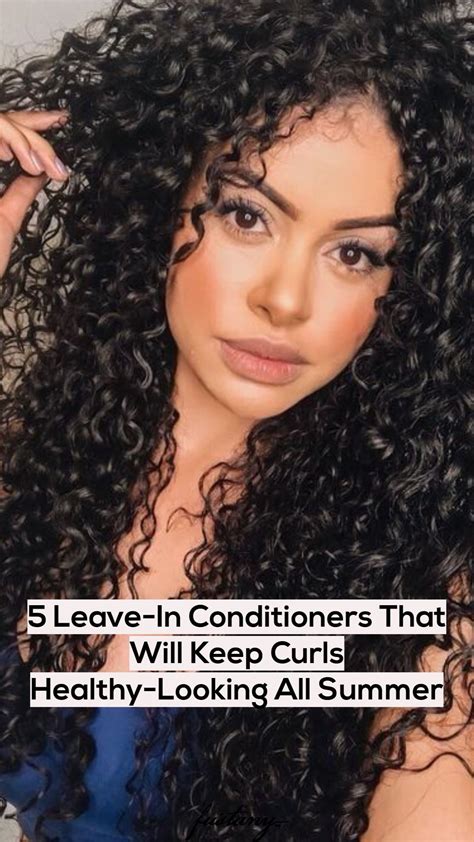5 Leave In Conditioners That Will Keep Curls Healthy Looking All Summer