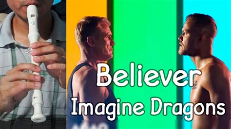 Believer Imagine Dragons Flauta Dulce Youtube