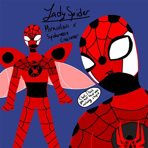 Miraculous X Into The Spider Verse A Crossover Im Working On Cross