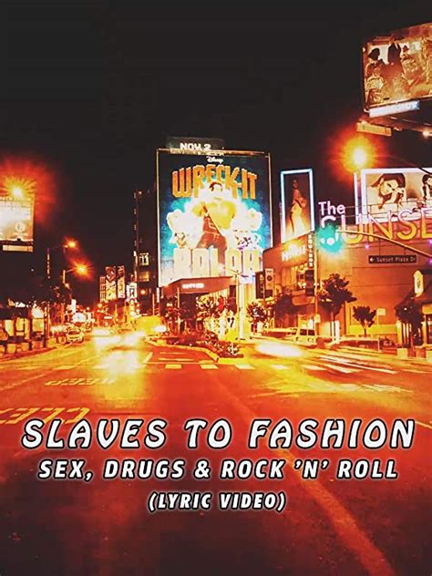 watch slaves to fashion sex drugs and rock n roll lyric video prime video