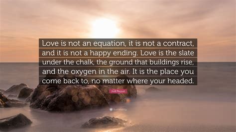 Jodi Picoult Quote Love Is Not An Equation It Is Not A Contract And