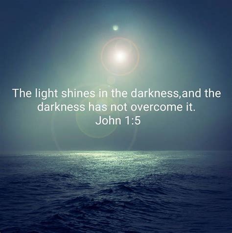 the light shines in the darkness and the darkness has not overcome it john 1 5 hear more