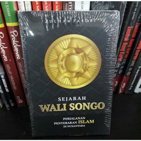 Jual Buku Sejarah Wali Songo Perjalanan Penyebaran Islam Di Nusantara