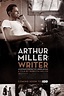Arthur Miller: Writer (2017) par Rebecca Miller