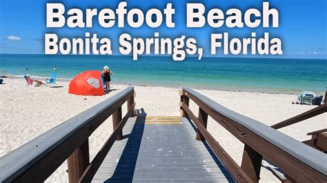 The Awesome Barefoot Beach Bonita Springs Florida Best Beaches Bonita Springs Fl K Youtube