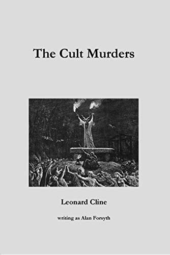 The Cult Murders By Leonard Cline Goodreads