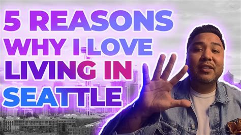 5 reasons why i love living in seattle youtube