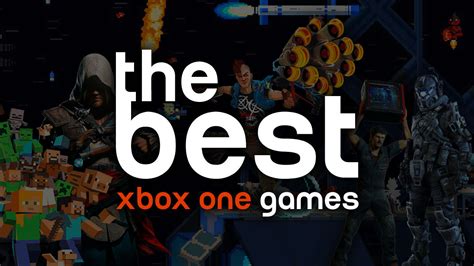 The Best Xbox One Games Gamespot
