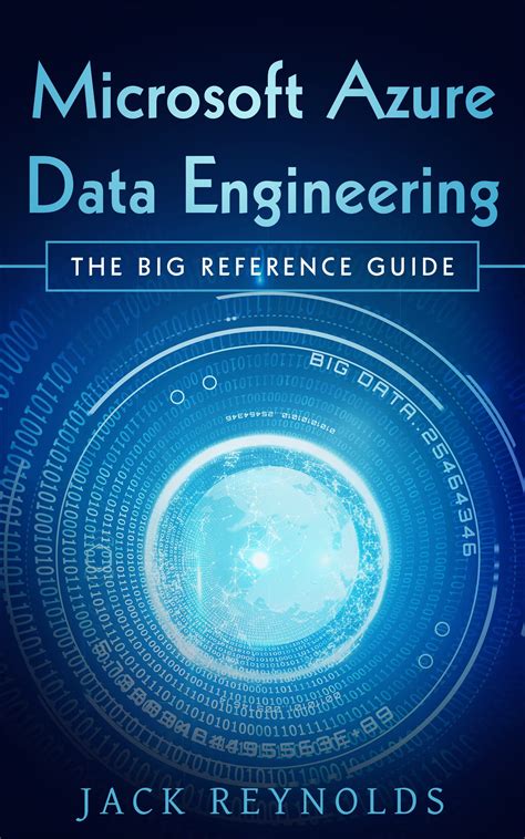 Microsoft Azure Data Engineering: The Big Reference Guide by Jack