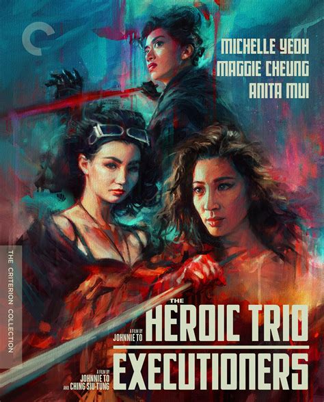 The Heroic Trio Executioners The Criterion Collection