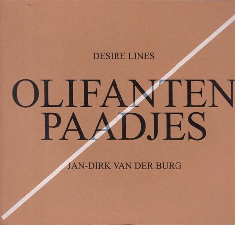 Jan Dirk Van Der Burg Olifanten Paadjes Desire Lines Catawiki