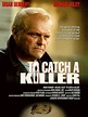 To Catch a Killer - Filme 1992 - AdoroCinema