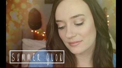 Sun Kissed Glow ☼ Everyday Summer Makeup Youtube