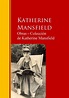 Obras ─ Colección de Katherine Mansfield de Katherine Mansfield - Libro ...