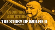 Watch Escaping Addiction: The Story of Wolfie D | Prime Video