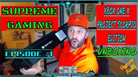 Supreme Gaming Episode 1 Live Xbox One X Project Scorpio Edition