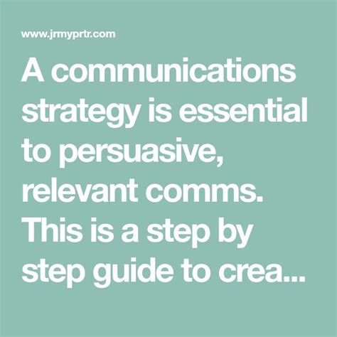 A Communications Strategy Is Essential To Persuasive Relevant Comms