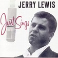 Just Sings : Jerry Lewis: Amazon.fr: Musique