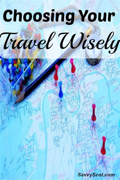 Choosing Your Travel Wisely The Savvy Scot