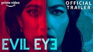 Evil Eye | Official Trailer | Welcome To The Blumhouse | Prime Video ...