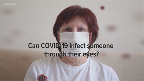 Can The Coronavirus Infect Someone Through Their Eyes Verify