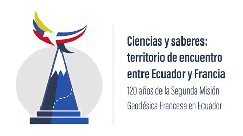Presentación De La 2° Misión Geodésica Francesa En Ecuador La France