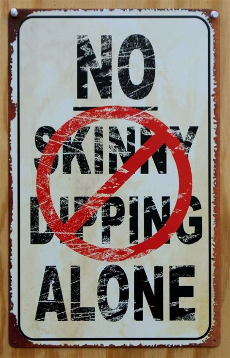 No Skinny Dipping Alone Tin Metal Sign Pool Spa Hot Tub Warning Humor