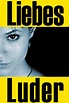 Liebes Luder Pictures - Rotten Tomatoes