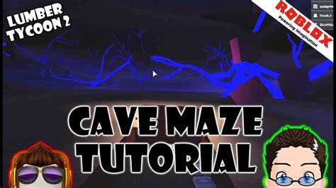 Roblox Lumber Tycoon 2 Cave Maze Map Tutorial Youtube