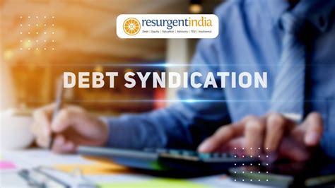 Debt Syndication Definition And Types Resurgentindia Youtube
