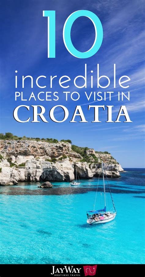 10 Incredible Places To Visit In Croatia Croatia Travel Cool Places