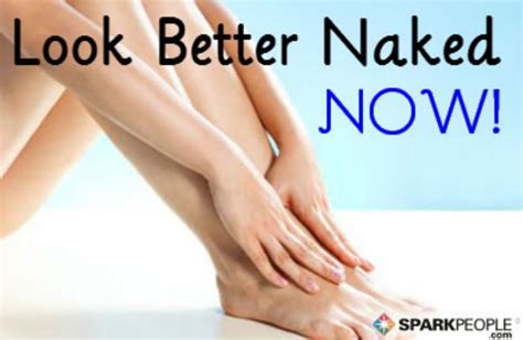 5 Quick Tips To Look Better Naked Slideshow Sparkpeople