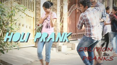 Holi Prank Oblivions Pranks In India Youtube