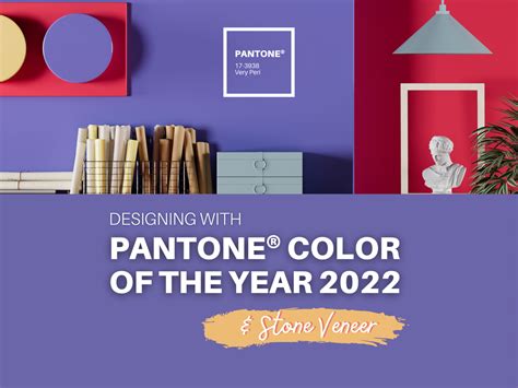 Designing With Pantone Color Of The Year 2022 And Stone Veneer Csi