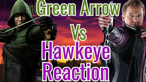 Green Arrow Vs Hawkeye Death Battle Reaction Youtube