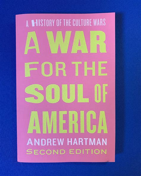 Book A War For The Soul Of America A History Of The Culture Wars By