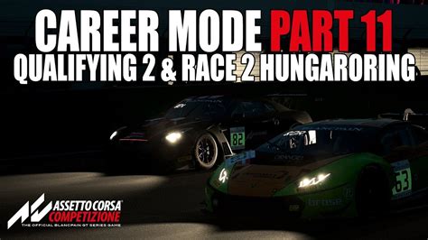 Assetto Corsa Competizione Career Mode Part 11 Qualifying 2 Race 2