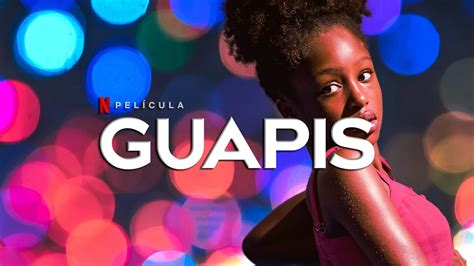 Guapis Cuties Fecha De Estreno En Netflix