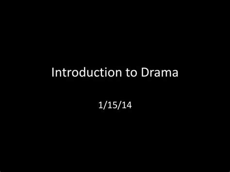 Ppt Introduction To Drama Powerpoint Presentation Free Download Id