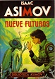 Isaac Asimov, y la literatura futurista.