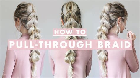 How To Pull Through Braid Hair Tutorial For Beginners Braided