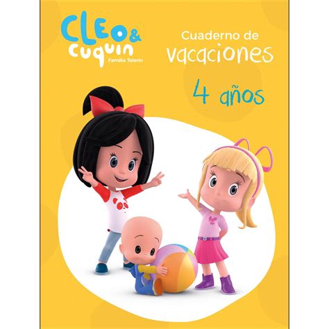 Cuaderno Vacaciones Cleo Y Cuquin 4 Años Cleo Y Cuquín Actividades