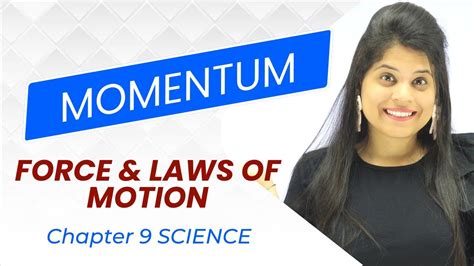 Momentum Chapter 9 Force And Laws Of Motion Class 9 Science Youtube