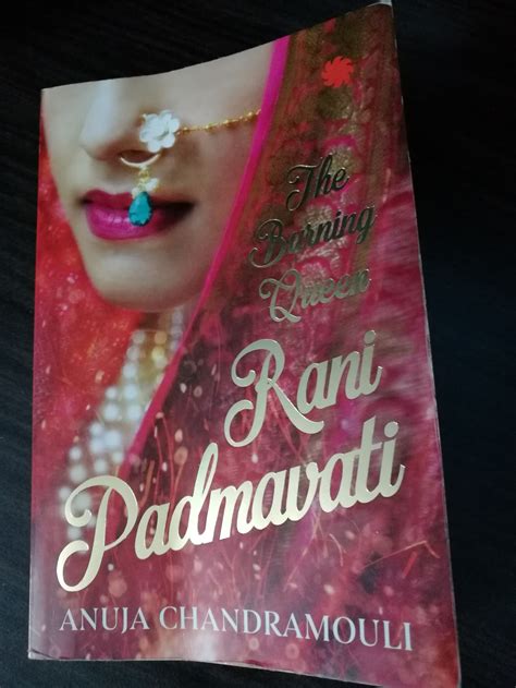Rani Padmavati By Anuja Chandramouli Book Review