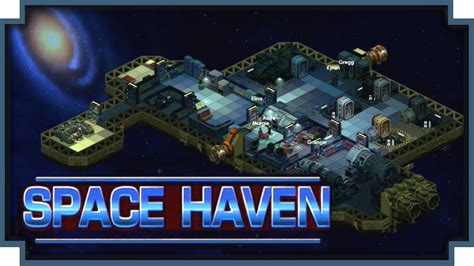 Space Haven Spaceship Colony Sim Youtube