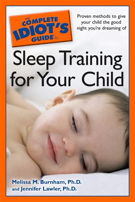 The Complete Idiots Guide To Sleep Training Your Child Dk Us