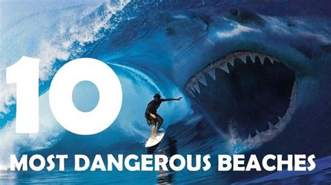 10 Most Dangerous Beaches In The World Videography Beaches In The World Dangerous Beach