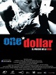 Cartel de la película One dollar, el precio de la vida - Foto 1 por un ...