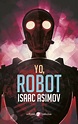YO, ROBOT. ASIMOV, ISAAC. Libro en papel. 9788435021340