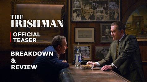 The Irishman Official Teaser Trailer Breakdown And Review Youtube